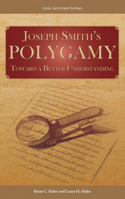 Vorderes Coverbild Joseph Smith's Polygamy: Toward a Better Understanding