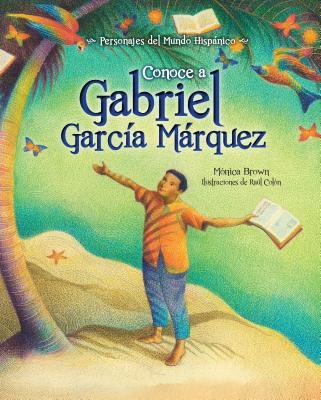 Vorderes Coverbild Conoce a Gabriel Garcia Marquez / My Name Is Gabito: The Life of Gabriel Garcia Marquez (Spanish Edition)