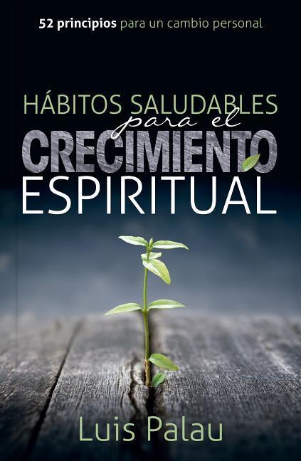 Vorderes Coverbild Habitos Saludables Para El Crecimiento Espiritual