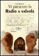 Vorderes Coverbild Vi presento la radio a valvole