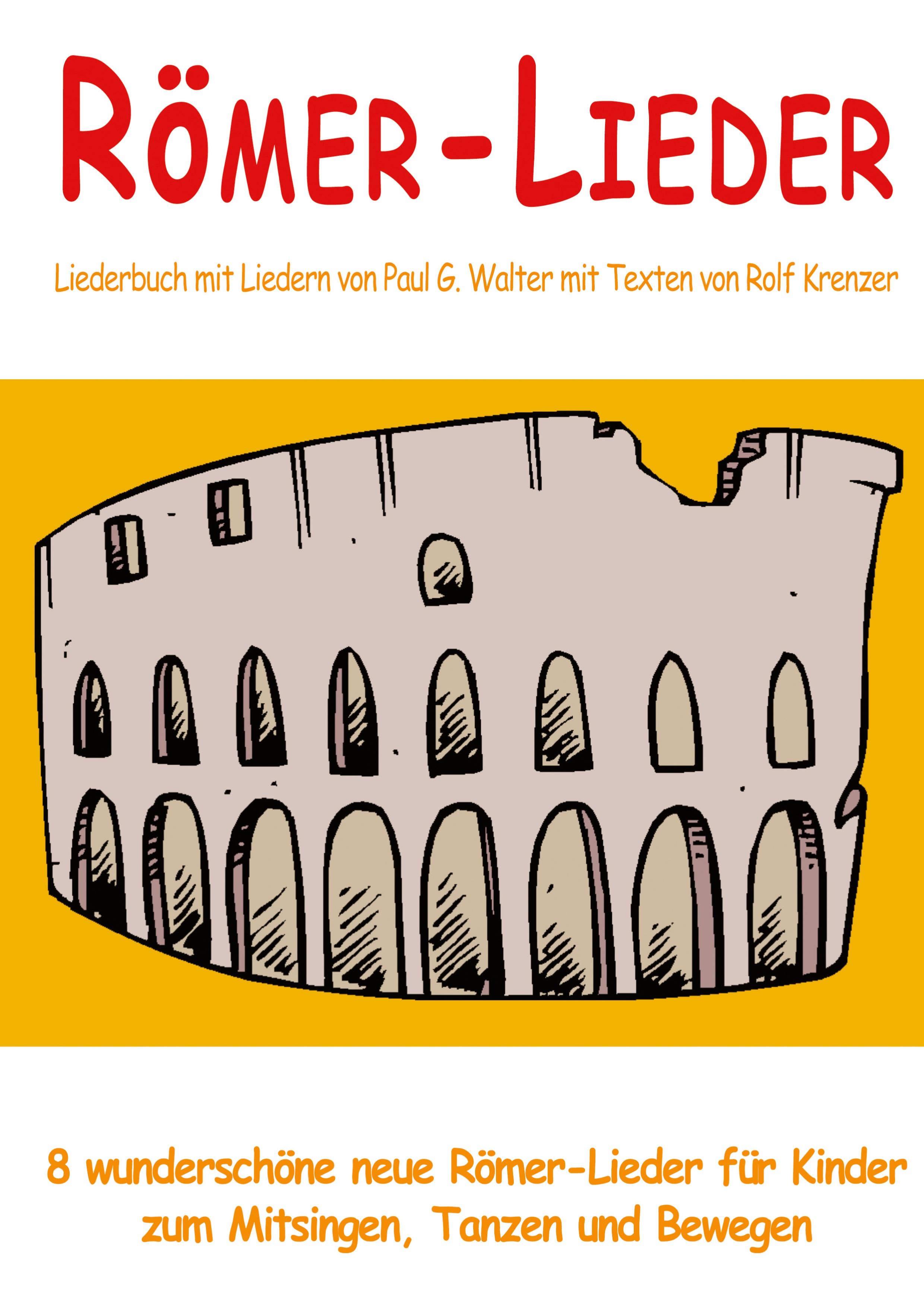 Vorderes Coverbild Römer-Lieder - 8 wunderschöne neue Römer-Lieder für Kinder zum Mitsingen, Tanzen und Bewegen
