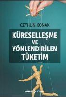 Vorderes Coverbild Küresellesme ve Yönlendirilen Tüketim