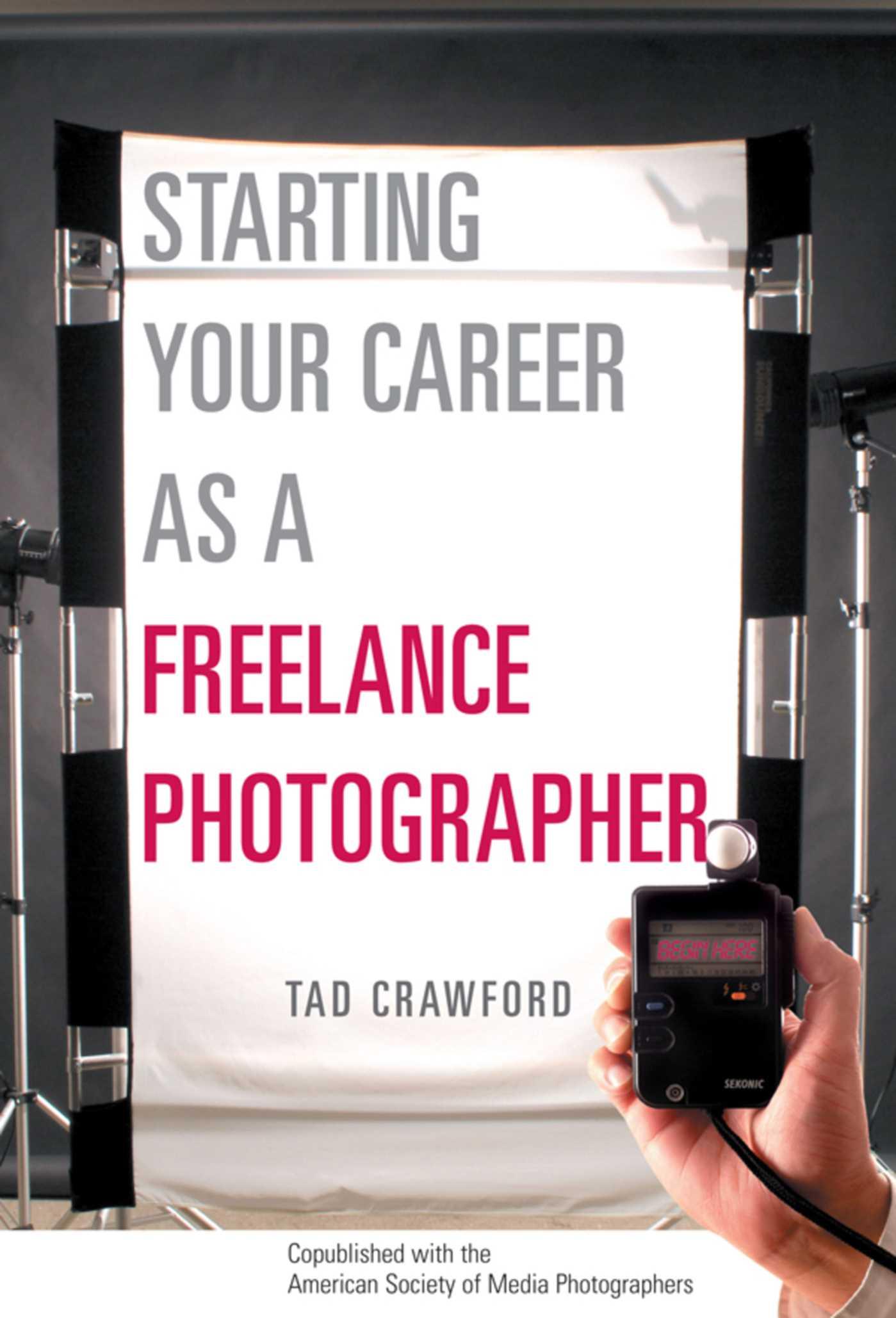 Vorderes Coverbild Starting Your Career as a Freelance Photographer