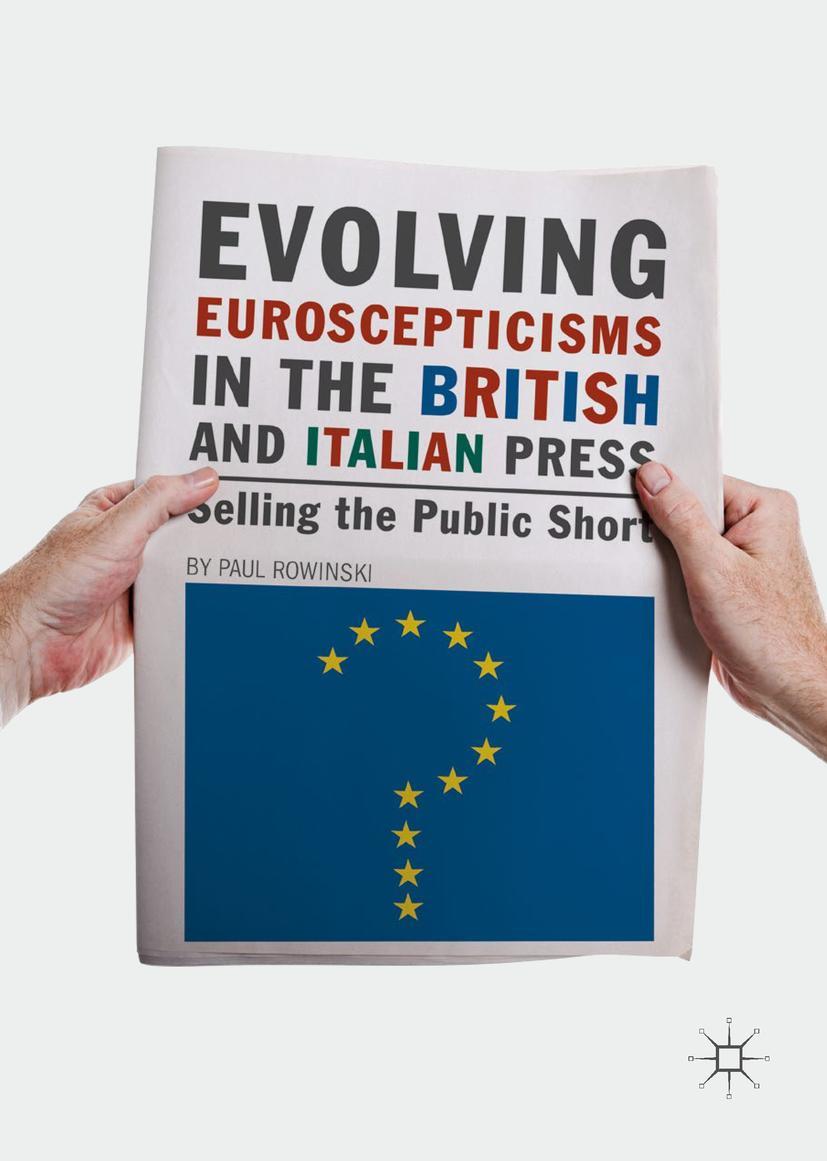 Vorderes Coverbild Evolving Euroscepticisms in the British and Italian Press
