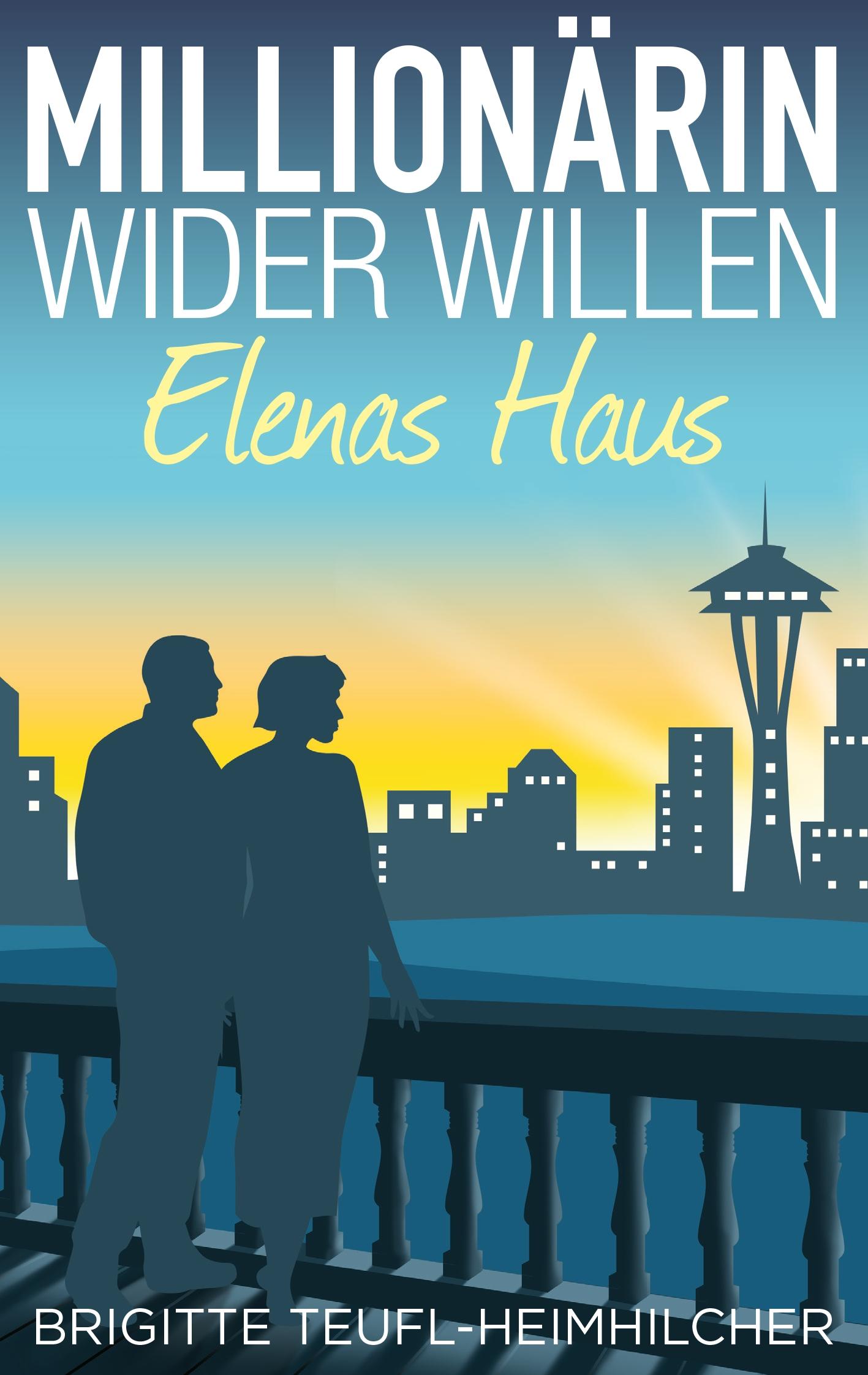 Vorderes Coverbild Millionärin wider Willen - Elenas Haus