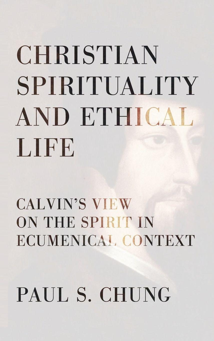 Vorderes Coverbild Christian Spirituality and Ethical Life