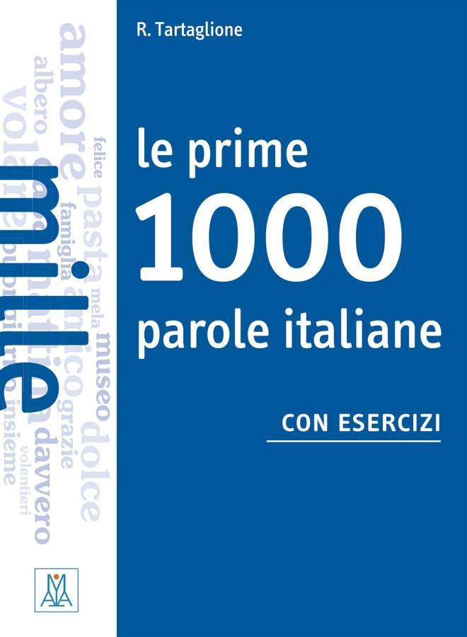 Vorderes Coverbild Le prime 1000 parole italiane con esercizi. Livello elementare - pre-intermedio. Übungsbuch
