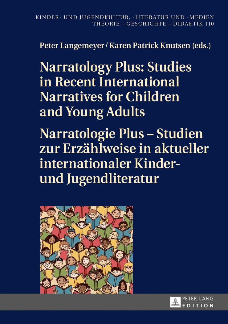 Vorderes Coverbild Narratology Plus - Studies in Recent International Narratives for Children and Young Adults / Narratologie Plus - Studien zur Erzählweise in aktueller internationaler Kinder- und Jugendliteratur