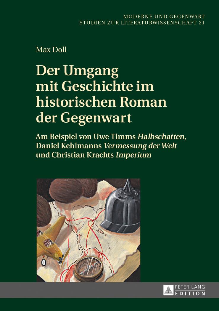 Vorderes Coverbild Der Umgang mit Geschichte im historischen Roman der Gegenwart