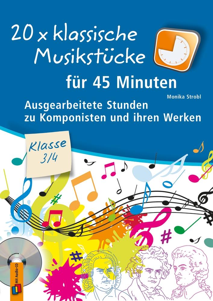 Vorderes Coverbild 20 x klassische Musikstücke für 45 Minuten - Klasse 3/4