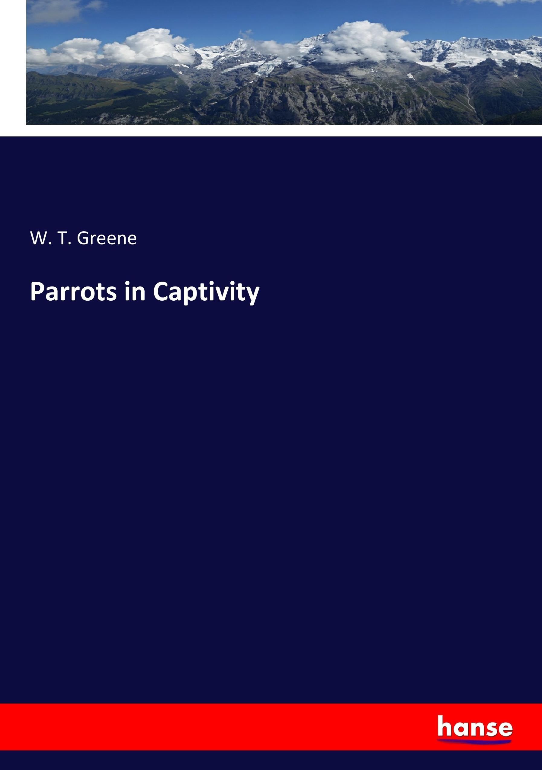 Vorderes Coverbild Parrots in Captivity
