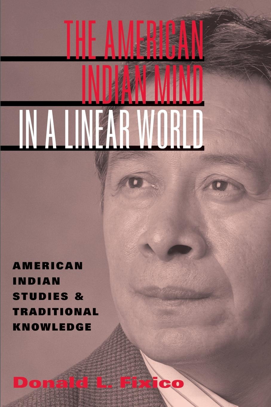 Vorderes Coverbild The American Indian Mind in a Linear World
