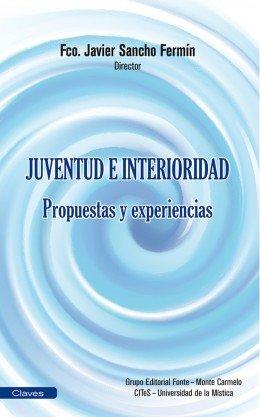 Vorderes Coverbild Juventud e interioridad : propuestas y experiencias