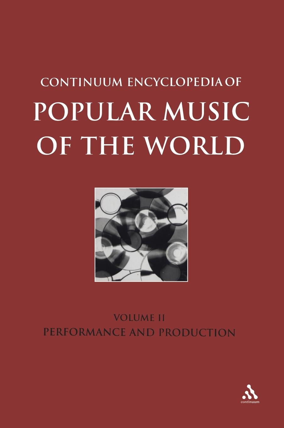 Vorderes Coverbild Continuum Encyclopedia of Popular Music of the World Part 1 Performance and Production