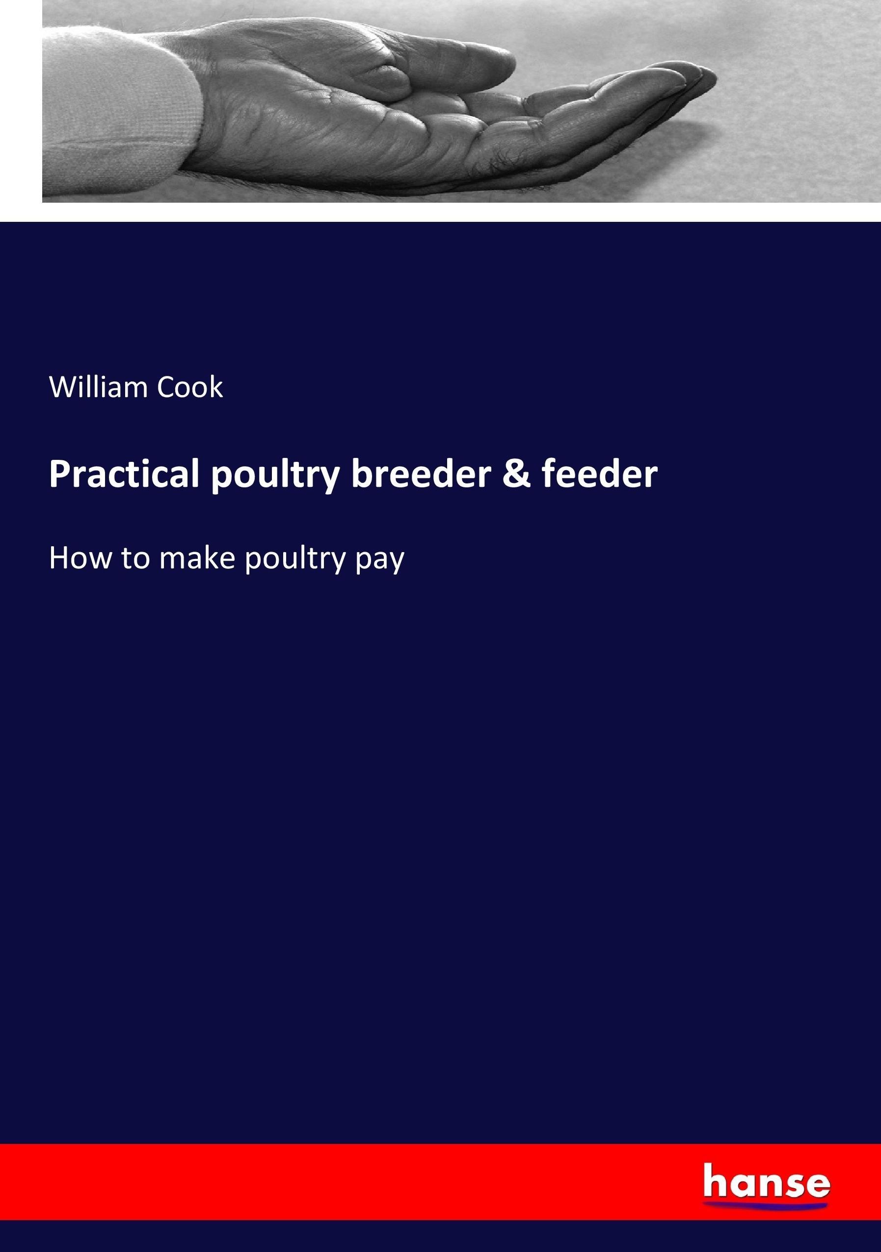 Vorderes Coverbild Practical poultry breeder & feeder