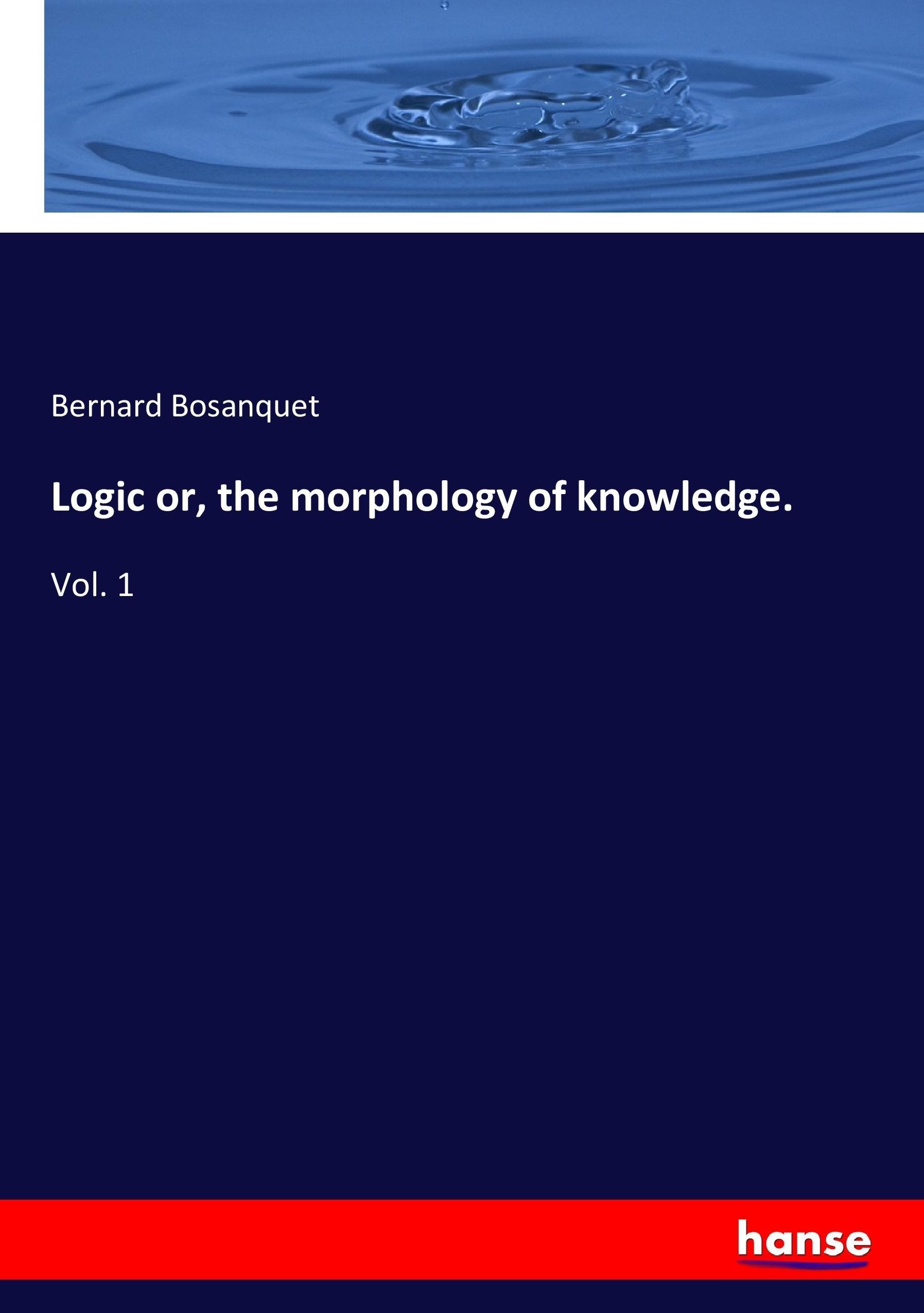Vorderes Coverbild Logic or, the morphology of knowledge.