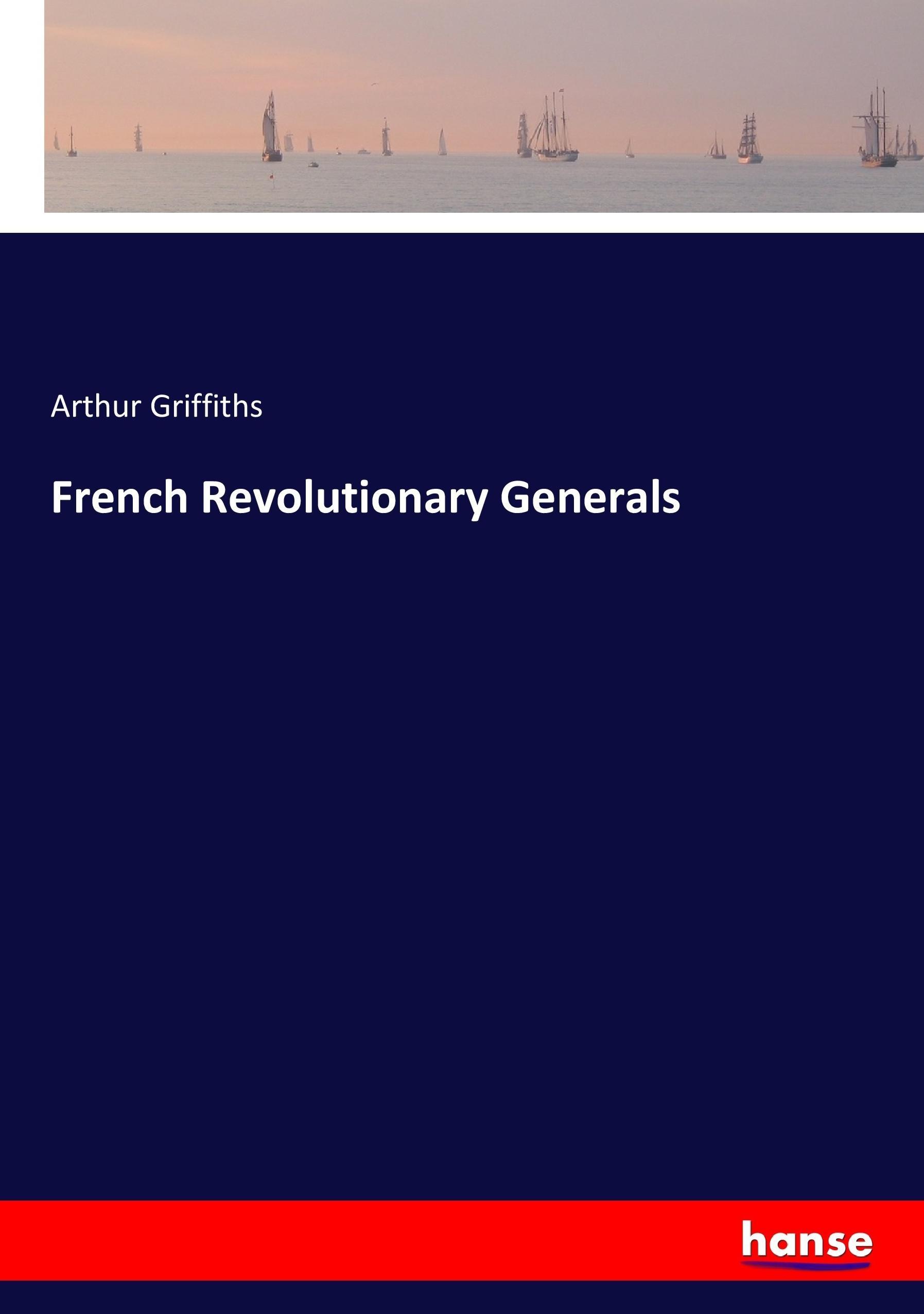 Vorderes Coverbild French Revolutionary Generals