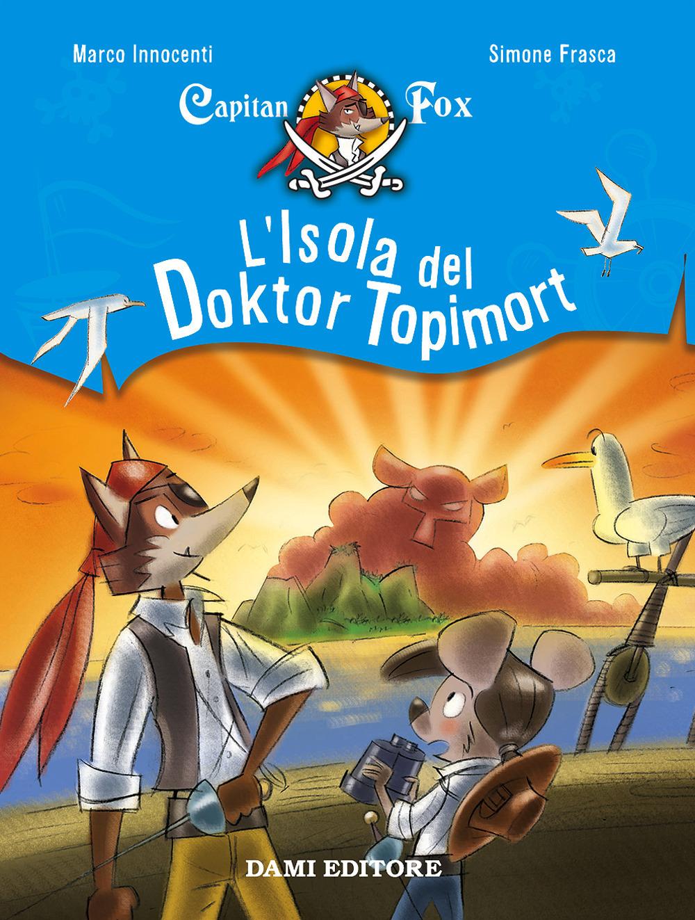 Vorderes Coverbild Frasca, S: L'isola del Doktor Topimort. Capitain Fox
