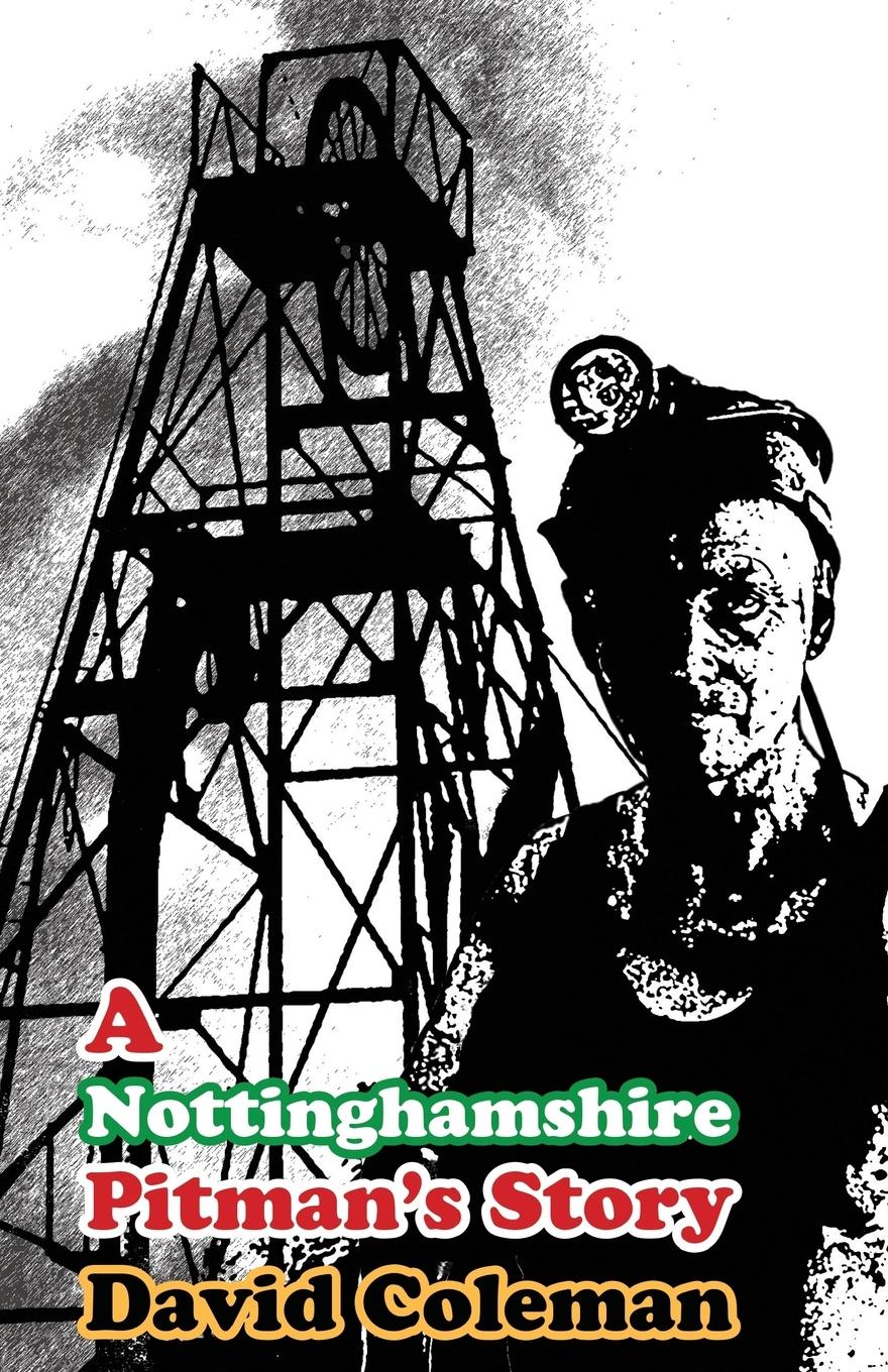 Vorderes Coverbild A Nottinghamshire Pitman's Story