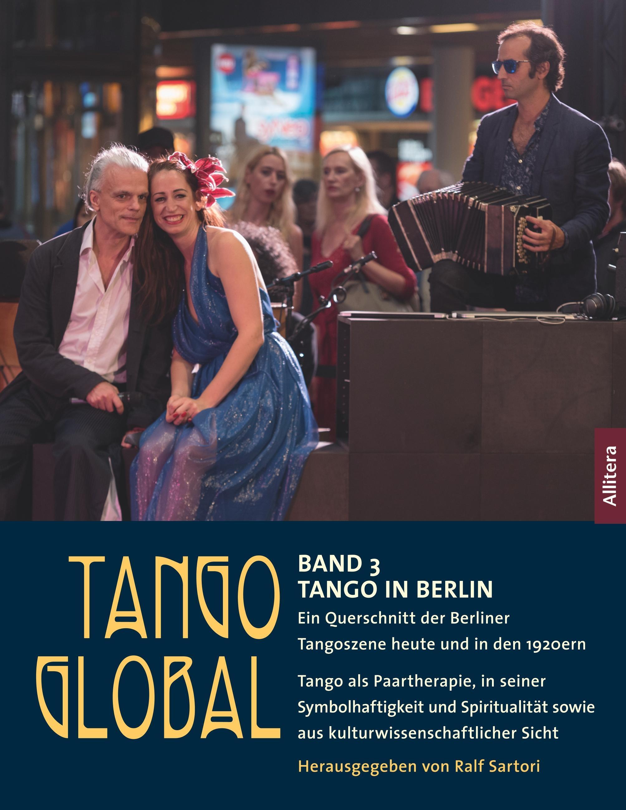 Vorderes Coverbild Tango global. Band 3: Tango in Berlin. Ein Querschnitt der Berliner Tangoszene heute und in den 1920ern