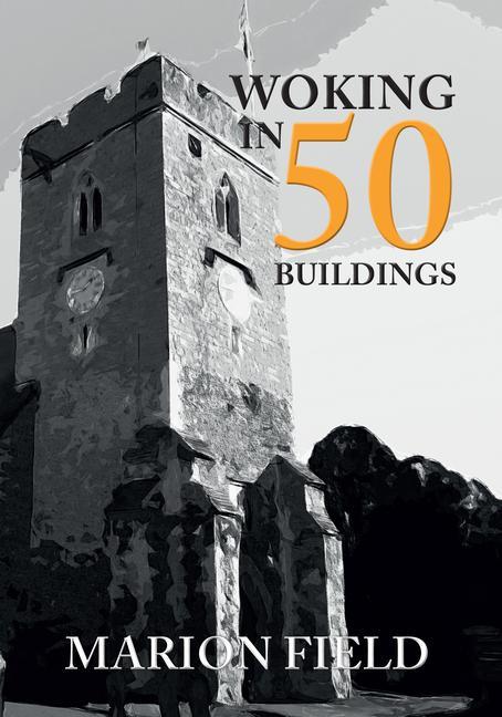 Vorderes Coverbild Woking in 50 Buildings