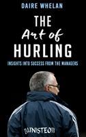 Vorderes Coverbild The Art of Hurling: