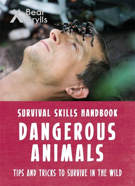 Vorderes Coverbild Bear Grylls Survival Skills: Dangerous Animals