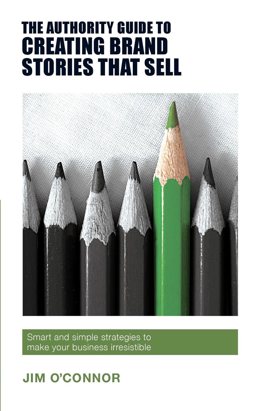 Vorderes Coverbild The Authority Guide to Creating Brand Stories that Sell