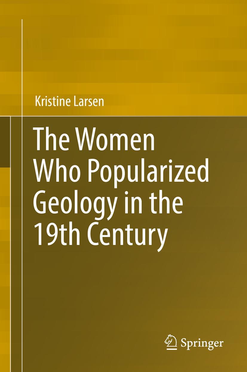 Vorderes Coverbild The Women Who Popularized Geology in the 19th Century