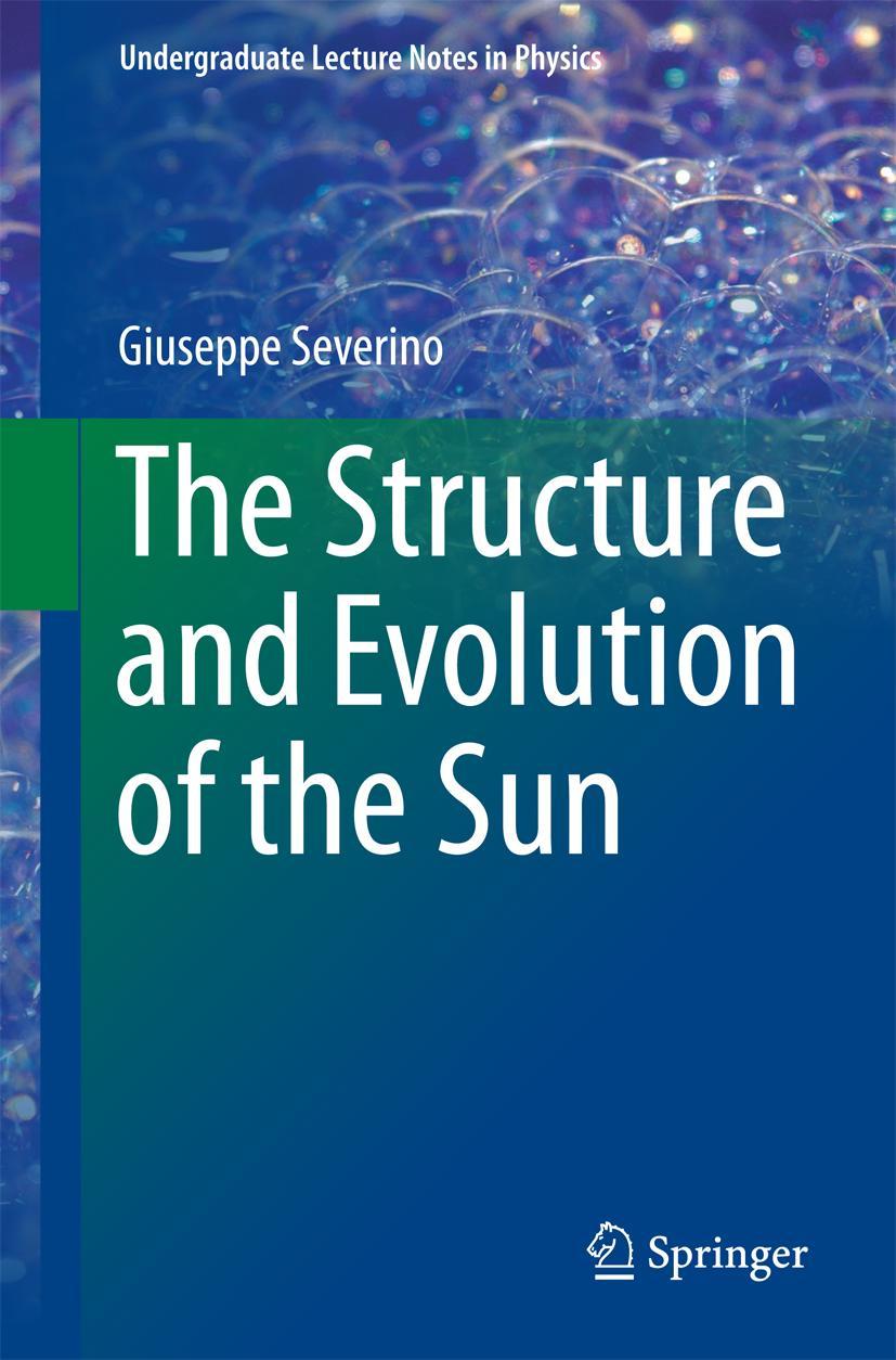Vorderes Coverbild The Structure and Evolution of the Sun