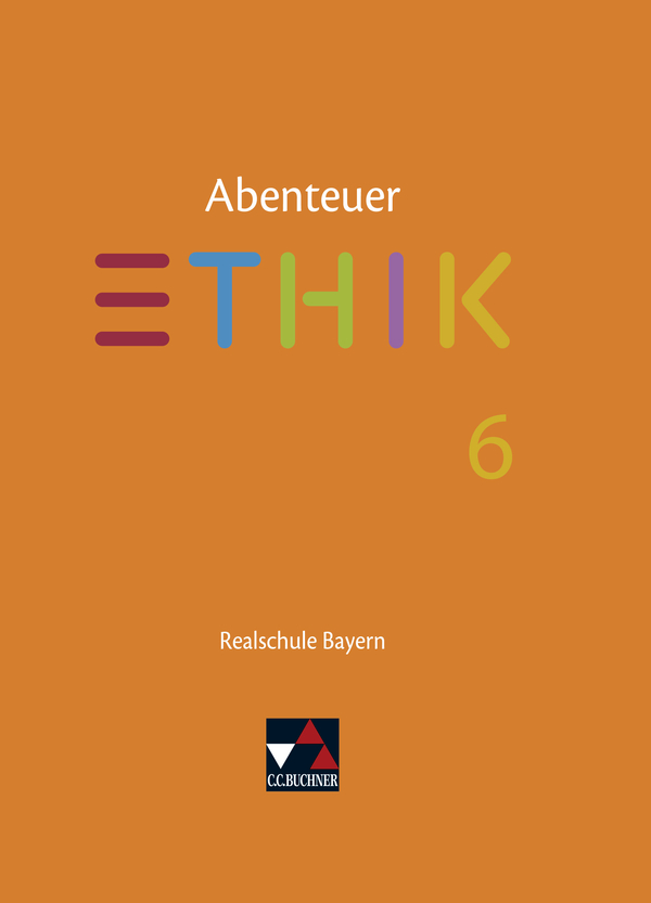 Vorderes Coverbild Abenteuer Ethik 6 Lehrbuch Realschule Bayern