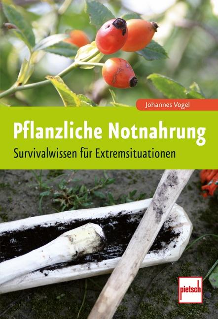 Vorderes Coverbild Pflanzliche Notnahrung