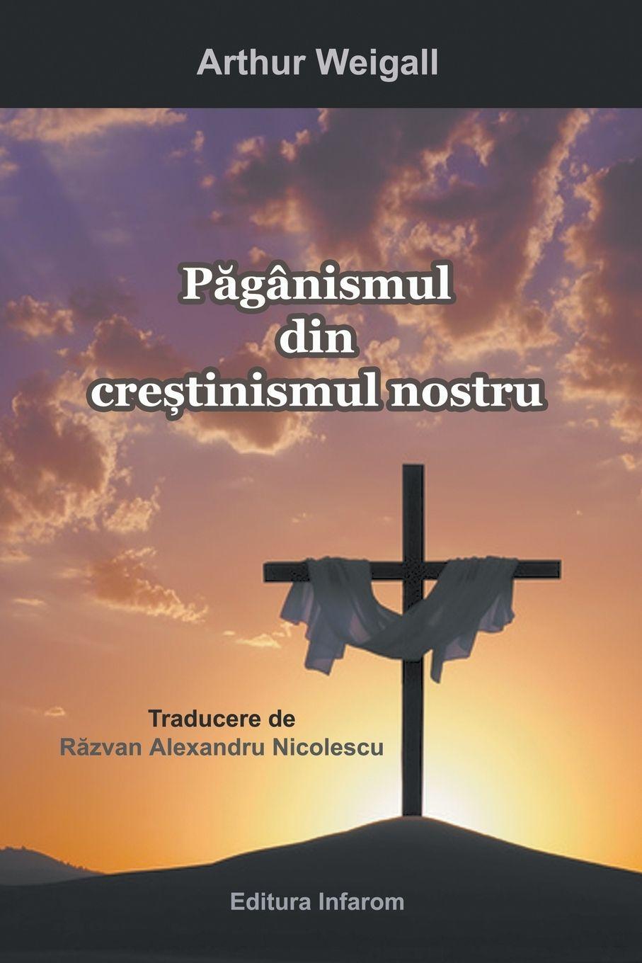 Vorderes Coverbild Paganismul din crestinismul nostru
