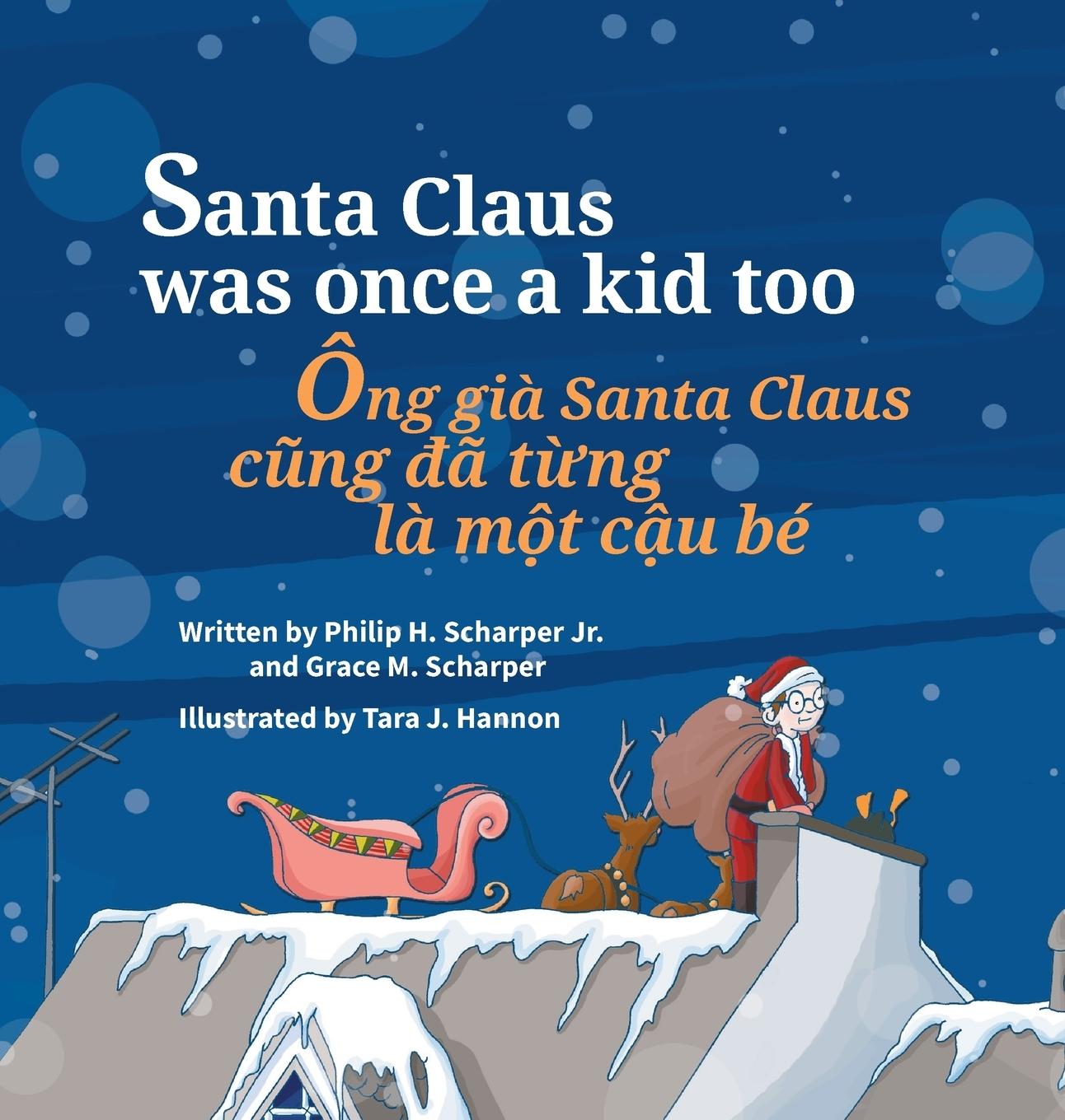 Vorderes Coverbild Santa Claus Was Once a Kid Too / Ong gia Santa Claus cung da tung la mot cau be