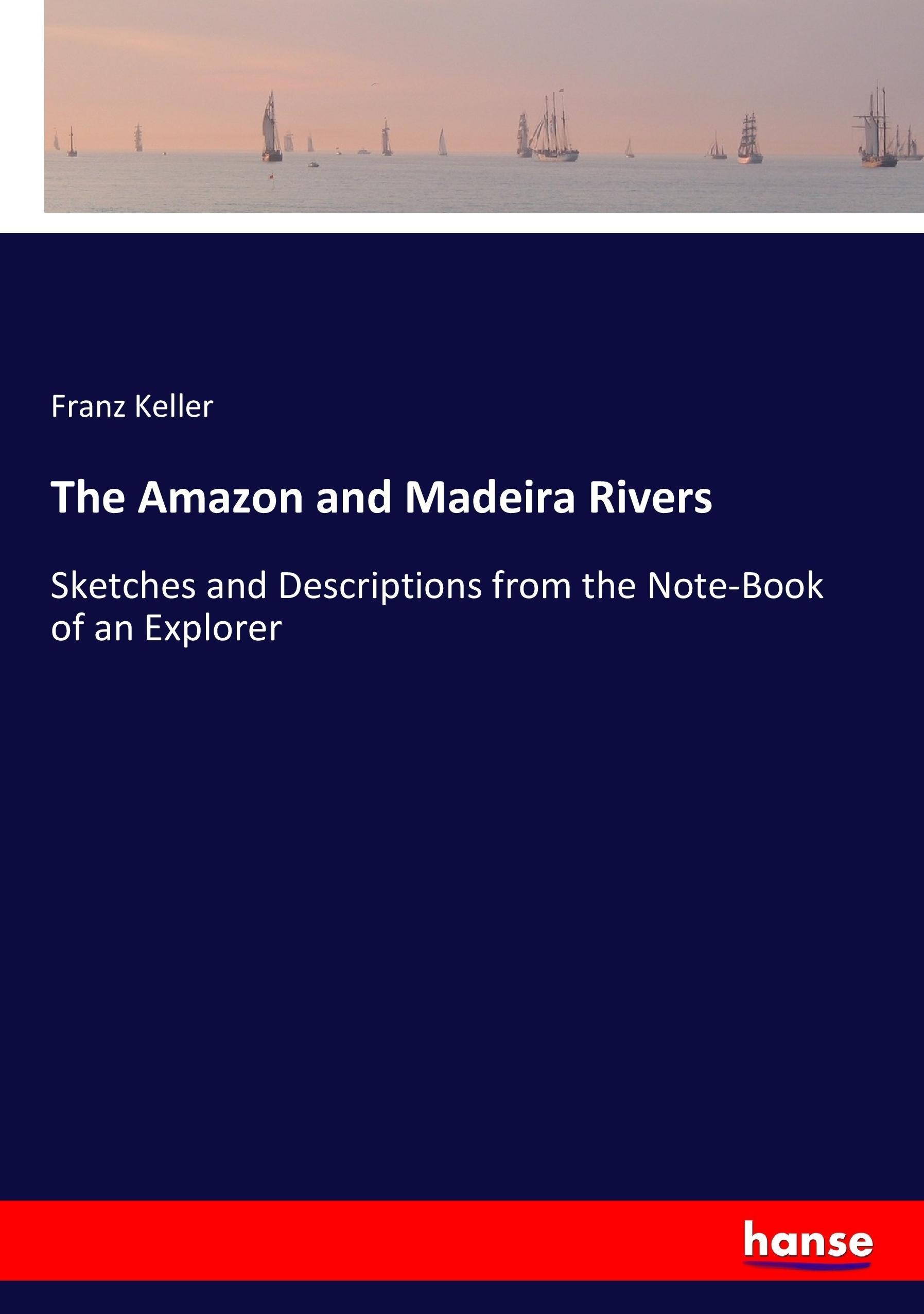 Vorderes Coverbild The Amazon and Madeira Rivers