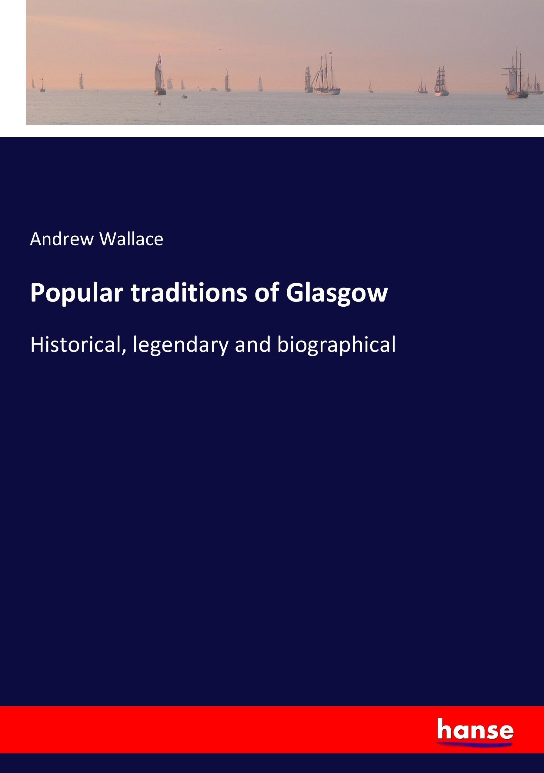 Vorderes Coverbild Popular traditions of Glasgow