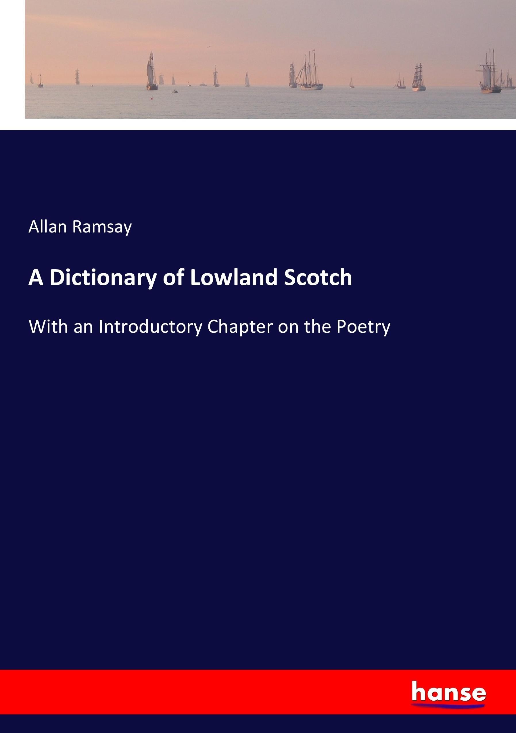 Vorderes Coverbild A Dictionary of Lowland Scotch