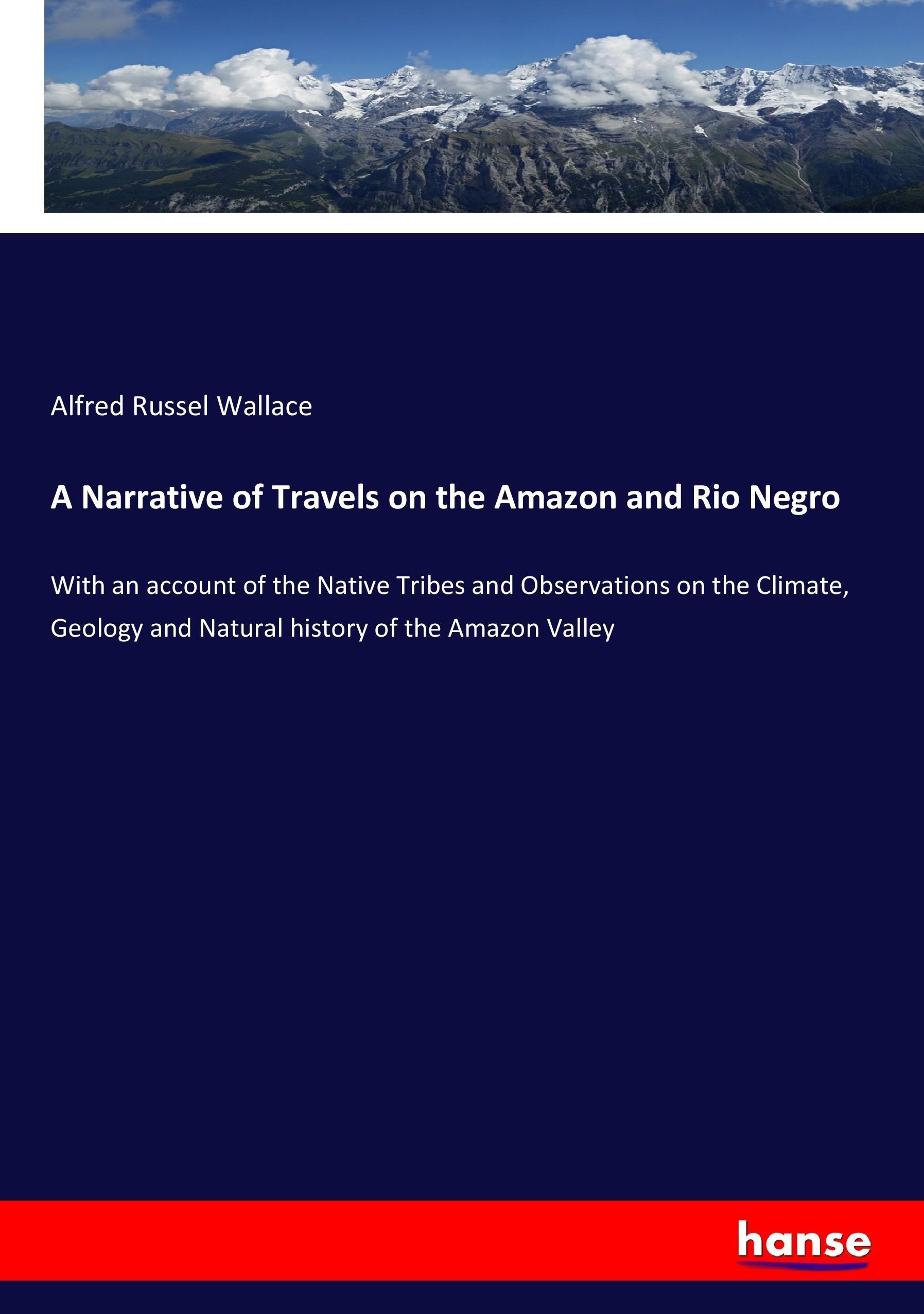 Vorderes Coverbild A Narrative of Travels on the Amazon and Rio Negro