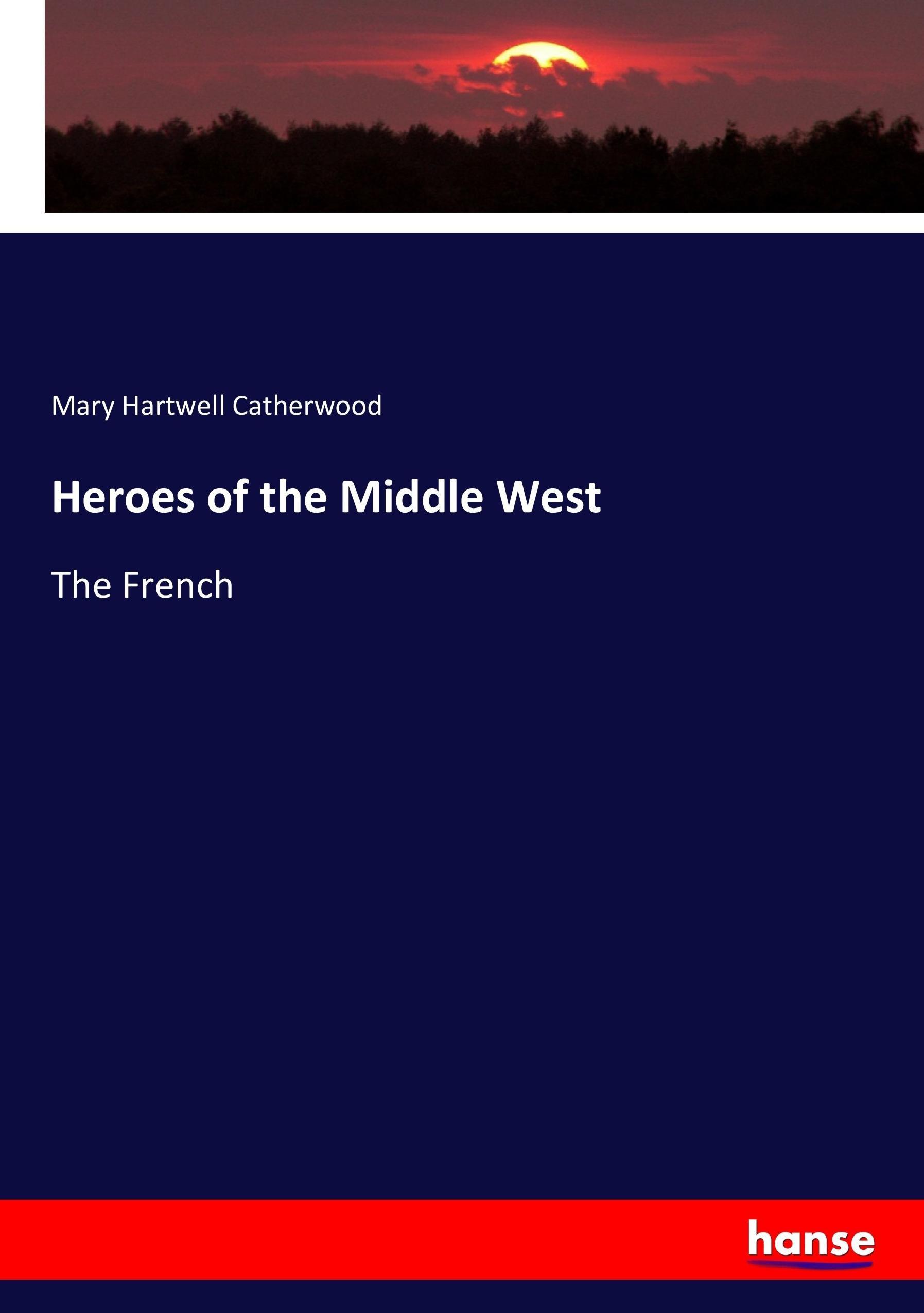 Vorderes Coverbild Heroes of the Middle West