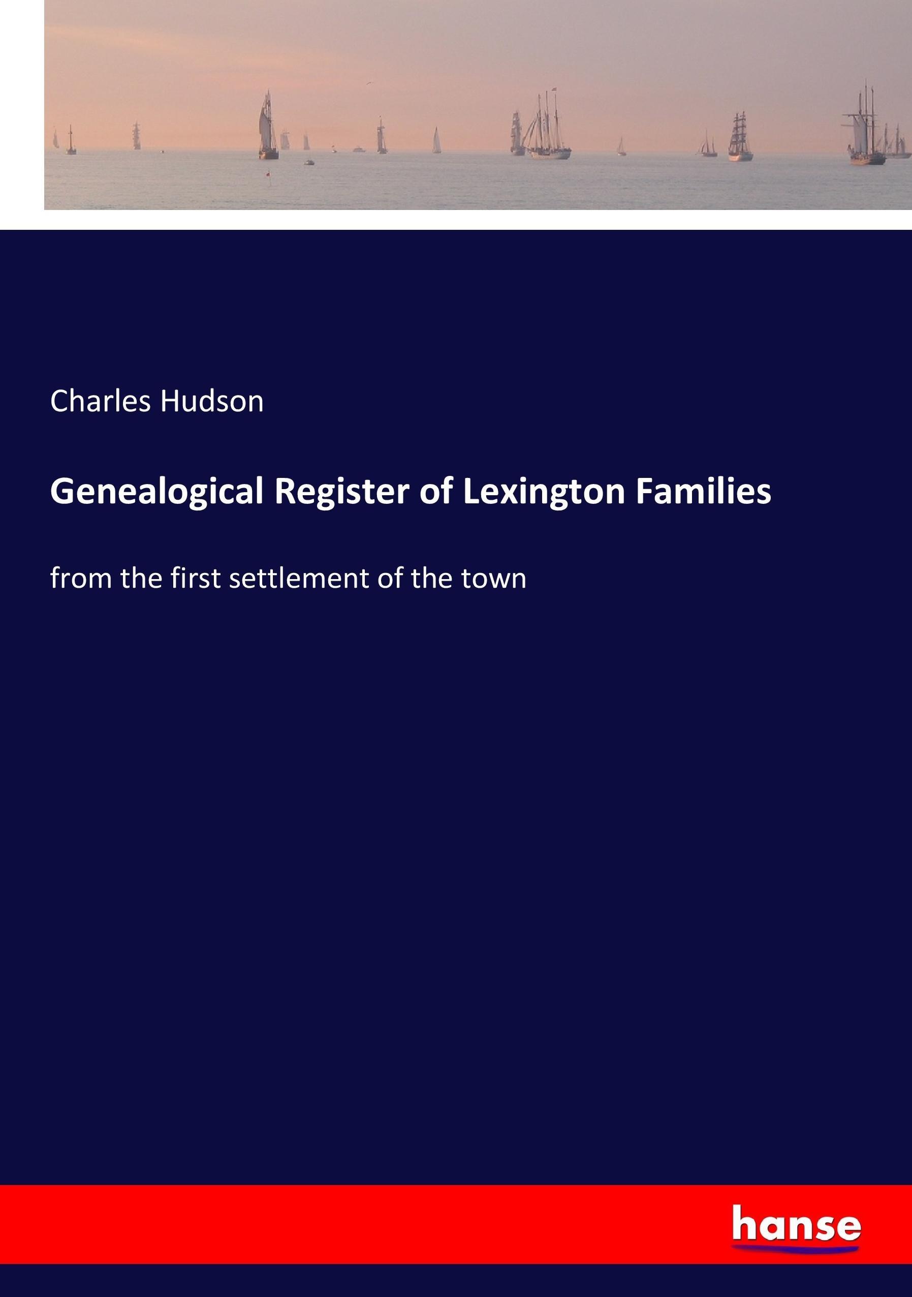 Vorderes Coverbild Genealogical Register of Lexington Families
