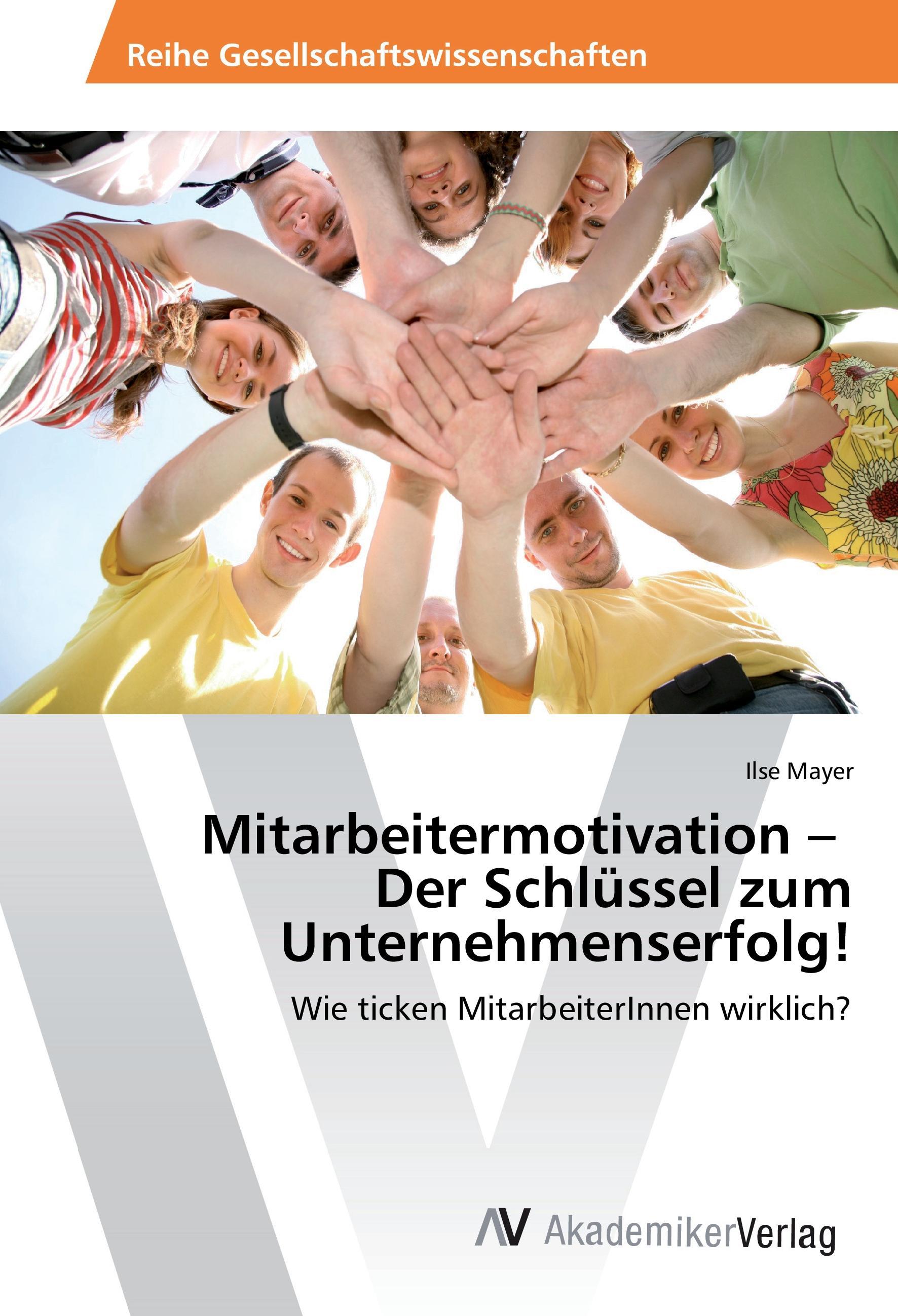 Vorderes Coverbild Mitarbeitermotivation - Der Schlüssel zum Unternehmenserfolg!