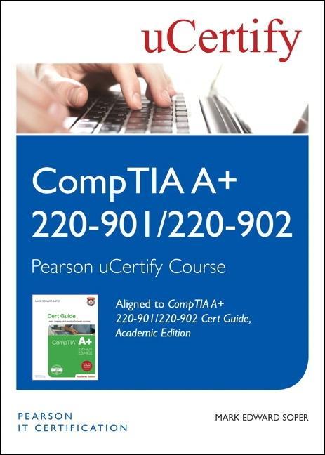 Vorderes Coverbild Comptia A+ 220-901 and 220-902 Cert Guide, Academic Edition Pearson Ucertify Course Student Access Card