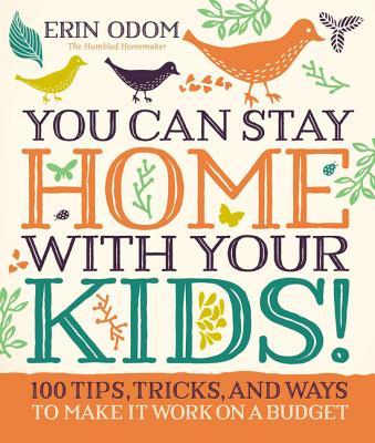 Vorderes Coverbild You Can Stay Home with Your Kids!