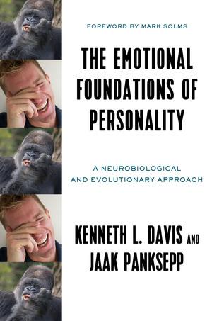 Vorderes Coverbild The Emotional Foundations of Personality: A Neurobiological and Evolutionary Approach