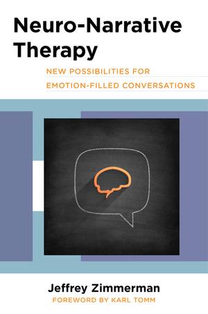 Vorderes Coverbild Neuro-Narrative Therapy: New Possibilities for Emotion-Filled Conversations