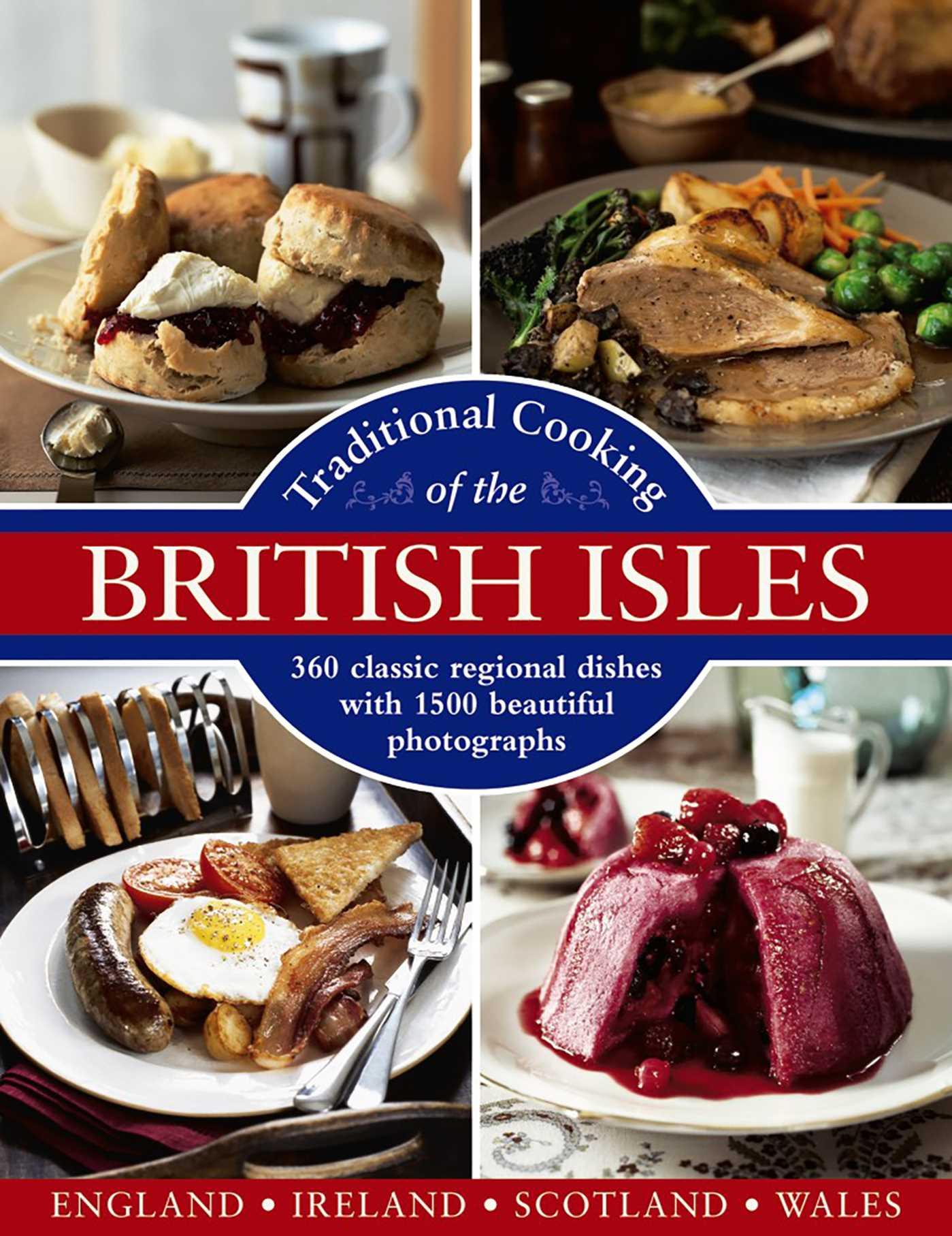 Vorderes Coverbild Traditional Cooking of the British Isles: 360 Classic Regional Dishes with 1500 Beautiful Photographs