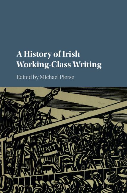 Vorderes Coverbild A History of Irish Working-Class Writing