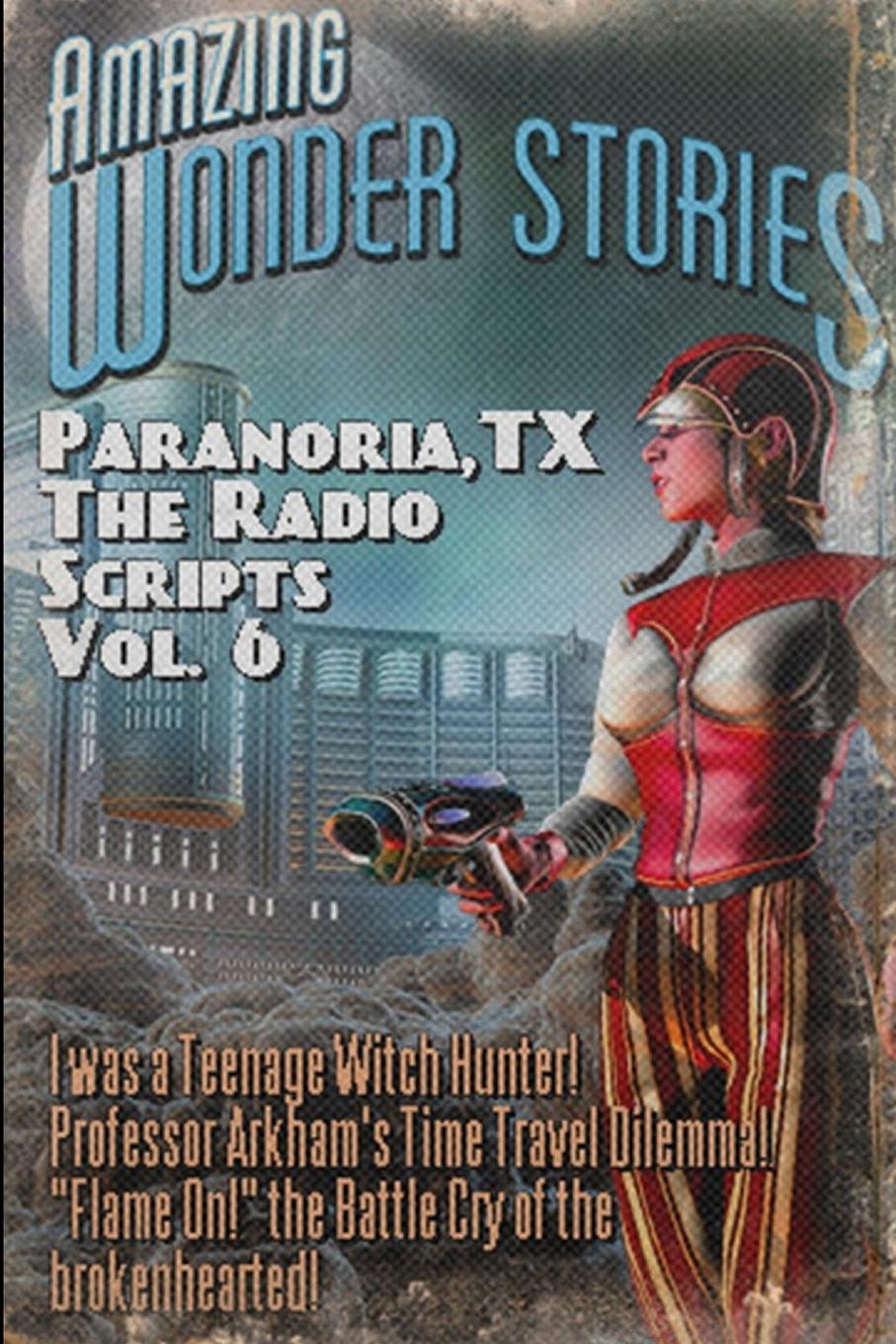 Vorderes Coverbild Paranoria, TX - The Radio Scripts Vol. 6