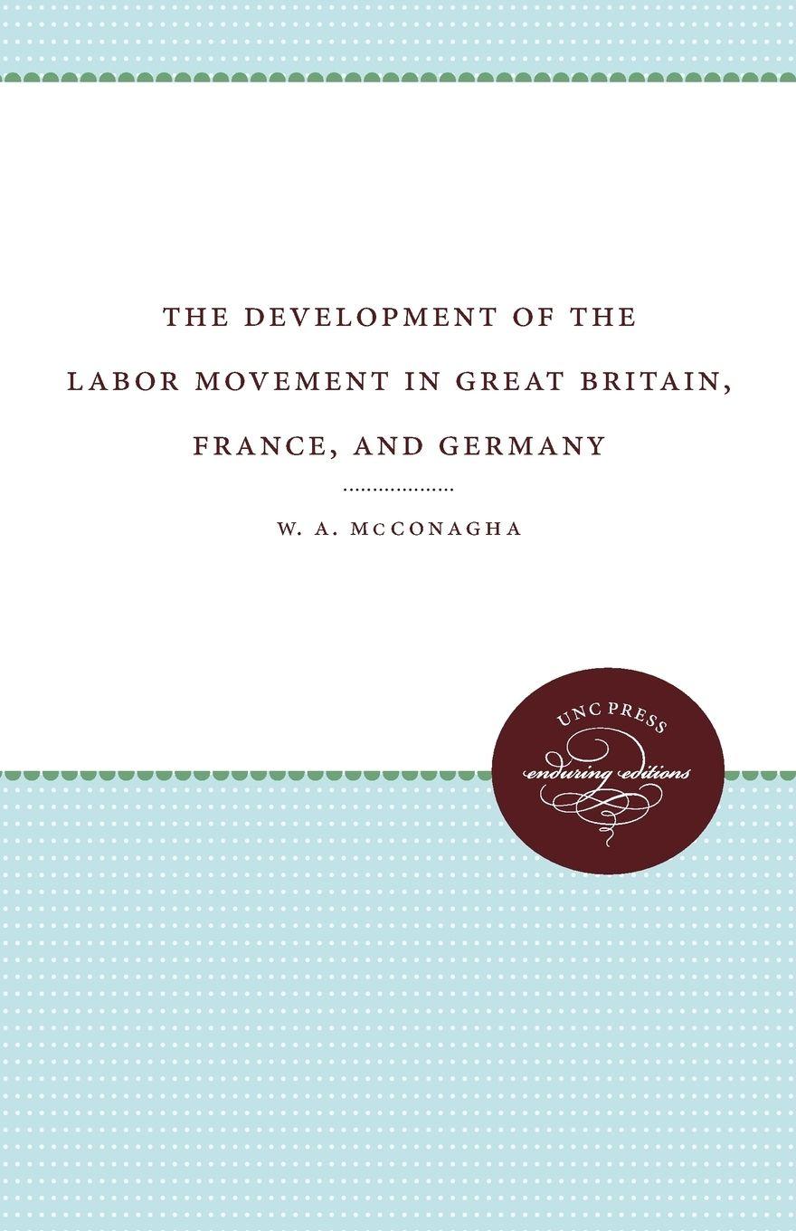 Vorderes Coverbild The Development of the Labor Movement in Great Britain, France, and Germany
