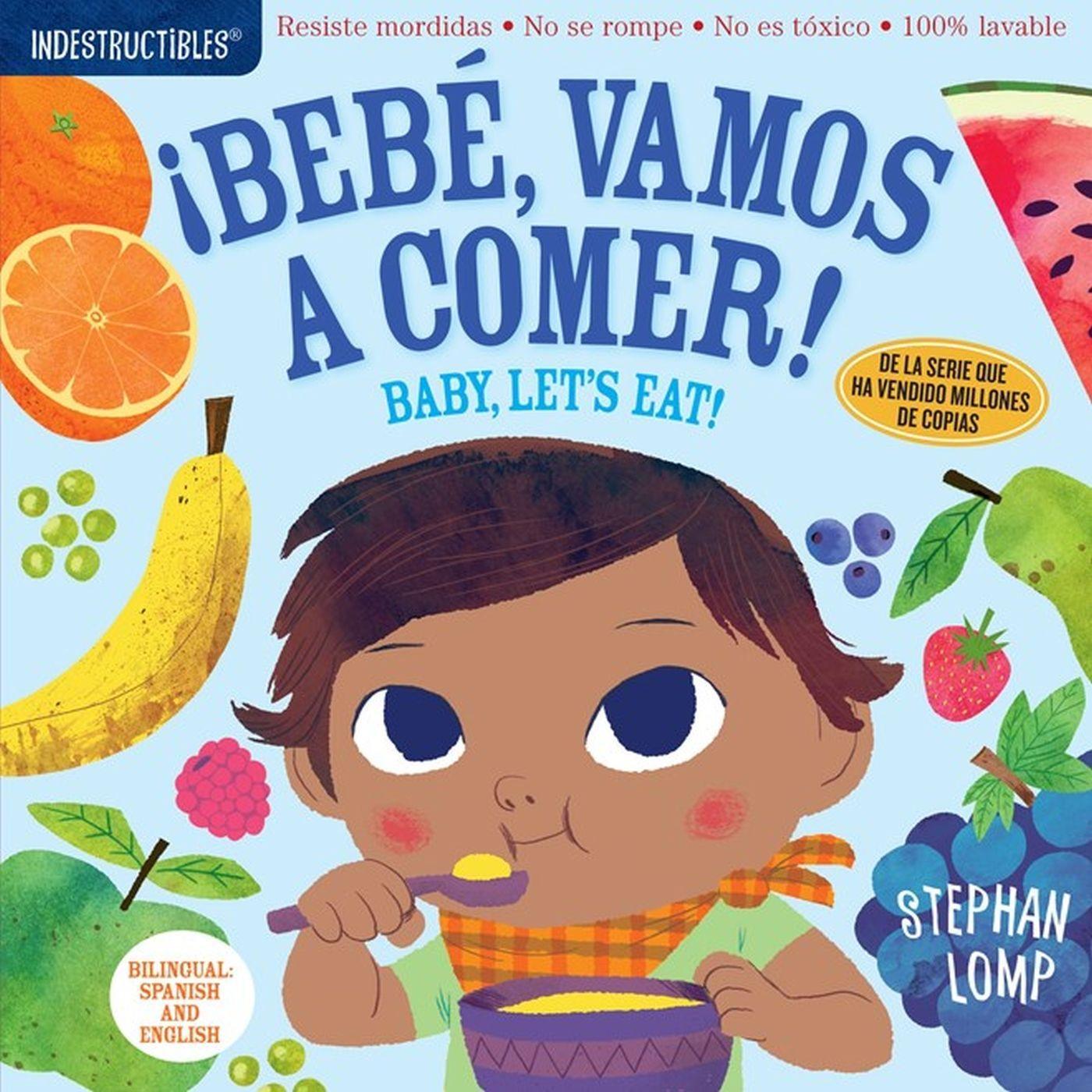 Vorderes Coverbild Indestructibles: Bebé, Vamos a Comer! / Baby, Let's Eat!